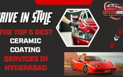 Drive in Style: The Top 5 Best Ceramic Coating Services in Hyderabad